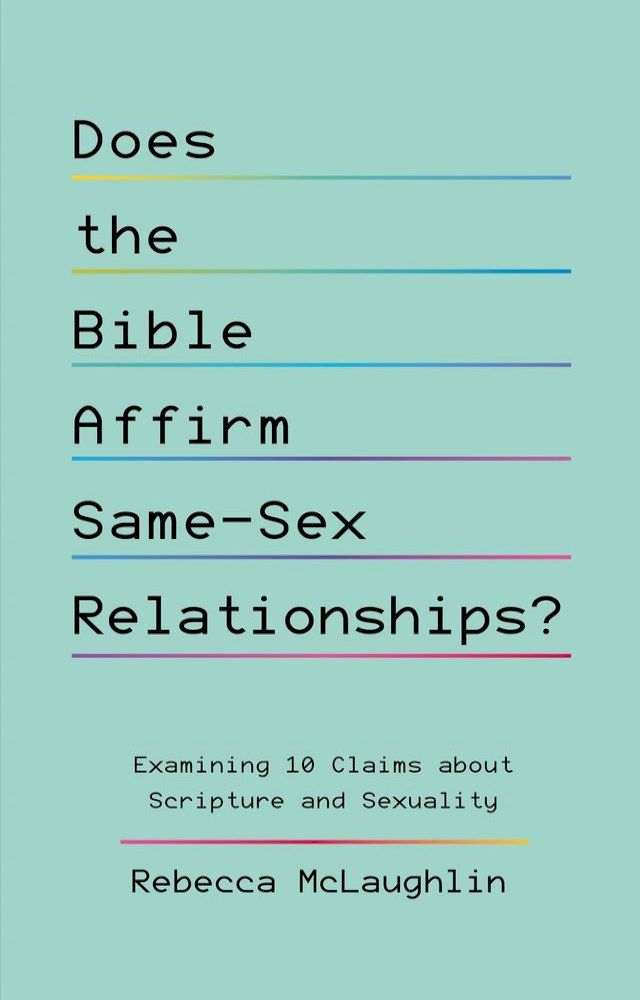  Does the Bible Affirm Same-Sex Relationships?(Kobo/電子書)