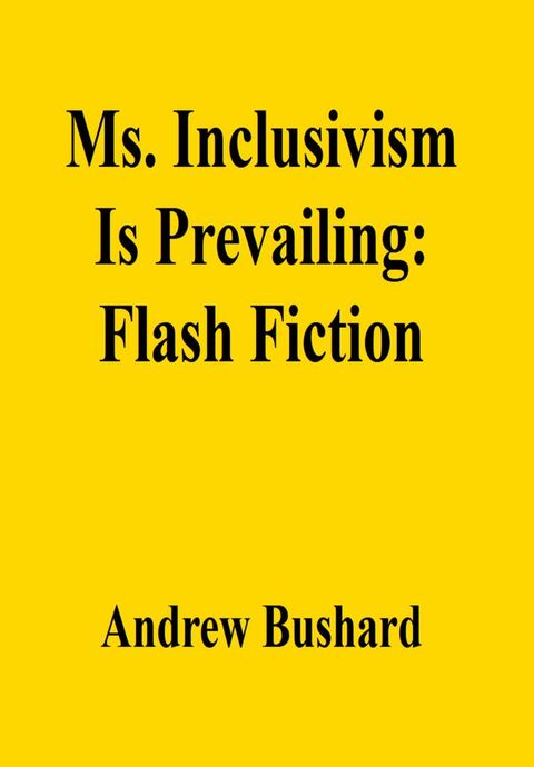 Ms. Inclusivism Is Prevailing(Kobo/電子書)