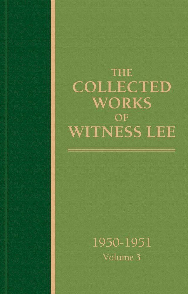  The Collected Works of Witness Lee, 1950-1951, volume 3(Kobo/電子書)