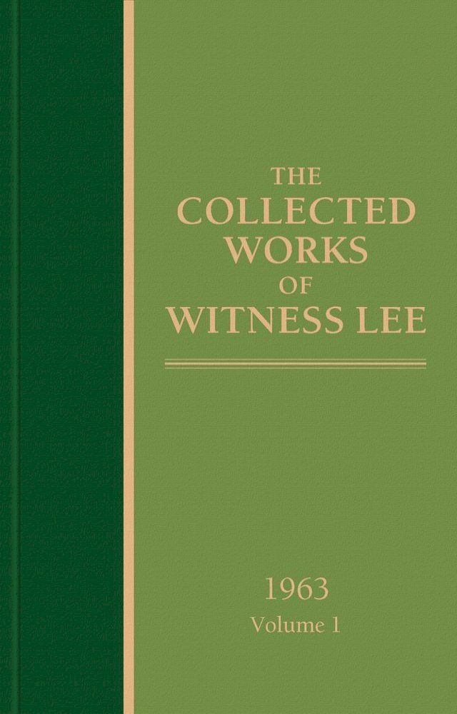  The Collected Works of Witness Lee, 1963, volume 1(Kobo/電子書)