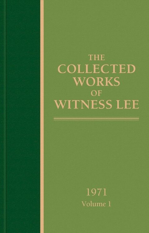 The Collected Works of Witness Lee, 1971, volume 1(Kobo/電子書)