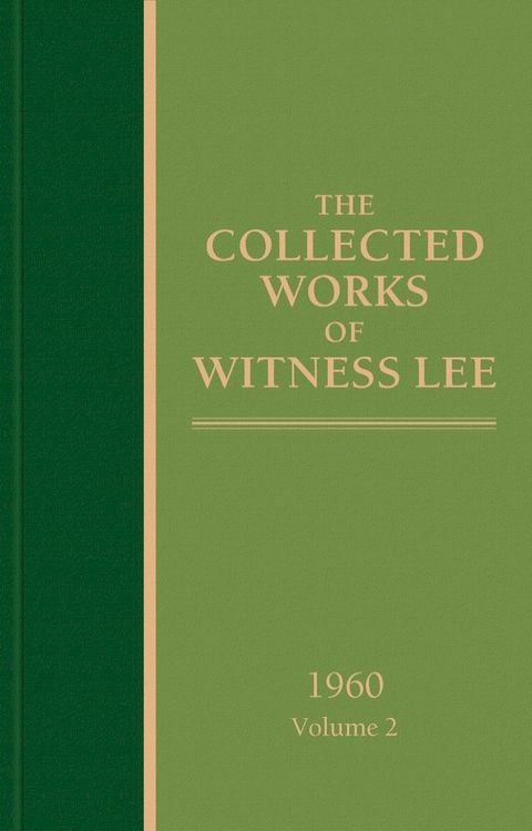 The Collected Works of Witness Lee, 1960, volume 2(Kobo/電子書)