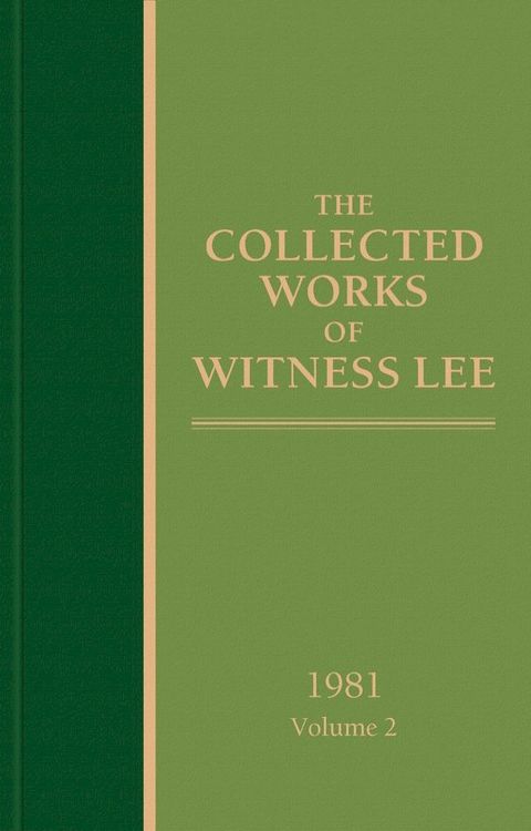 The Collected Works of Witness Lee, 1981, volume 2(Kobo/電子書)