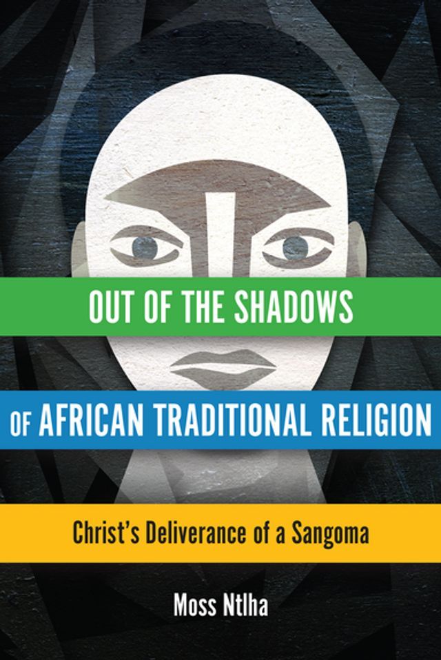  Out of the Shadows of African Traditional Religion(Kobo/電子書)