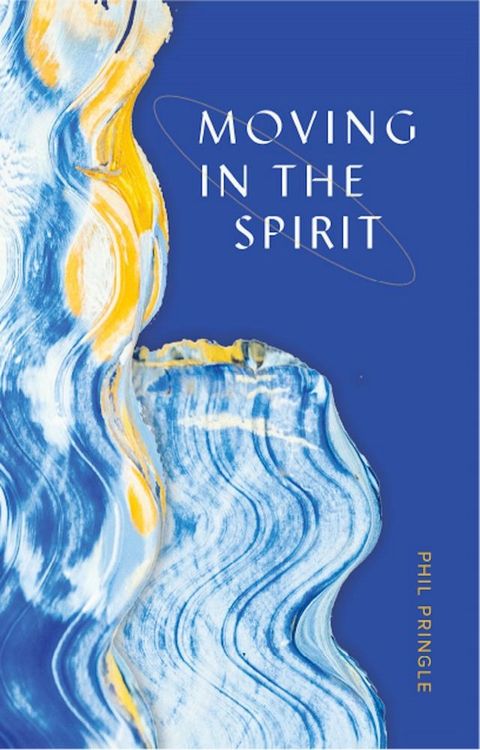 Moving in the Spirit (2nd Edition)(Kobo/電子書)