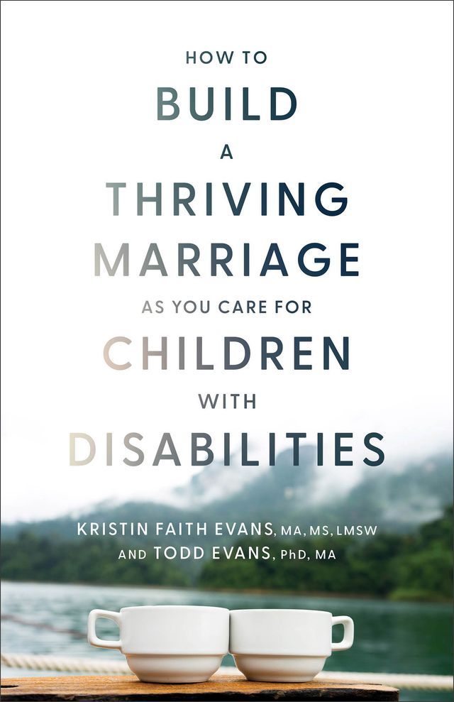  How to Build a Thriving Marriage as You Care for Children with Disabilities(Kobo/電子書)