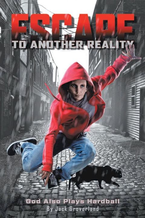 Escape To Another Reality(Kobo/電子書)