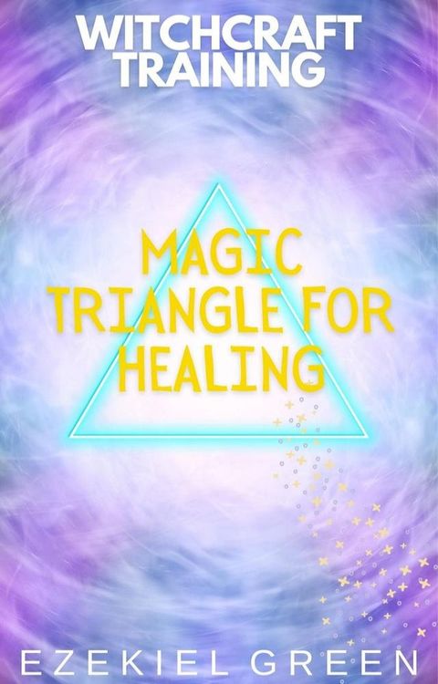 Magic Triangle for Healing(Kobo/電子書)