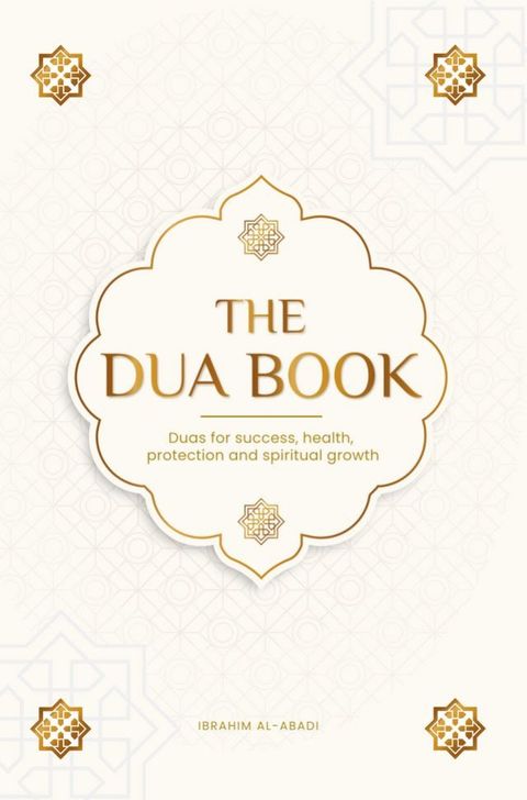 The Dua book for living in accordance with Islam(Kobo/電子書)