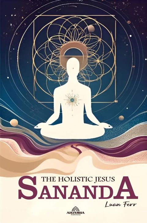 Sananda The Holistic Jesus(Kobo/電子書)