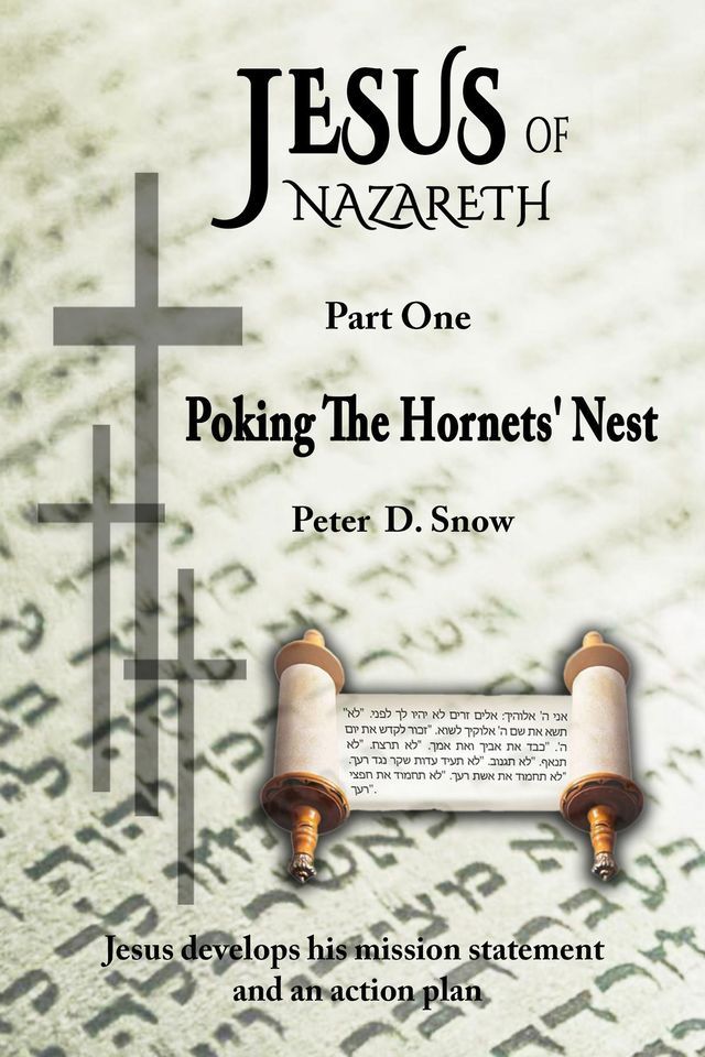  Jesus of Nazareth: Poking the Hornets' Nest(Kobo/電子書)