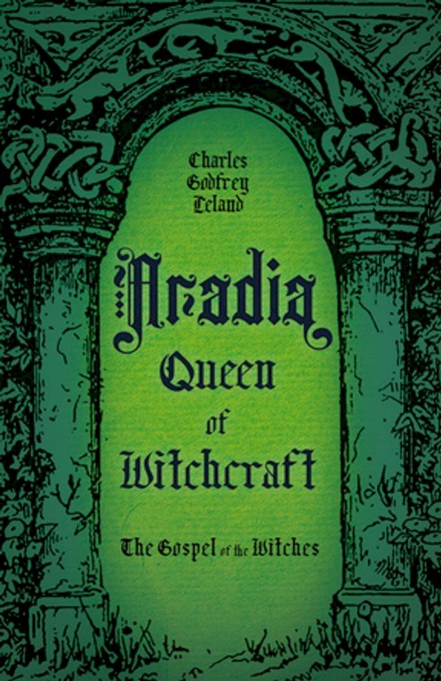  Aradia, Queen of Witchcraft(Kobo/電子書)