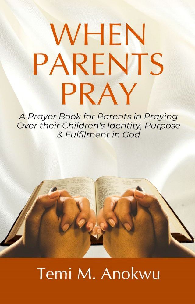  When Parents Pray(Kobo/電子書)