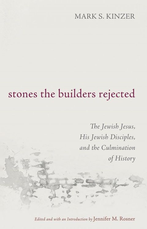 Stones the Builders Rejected(Kobo/電子書)