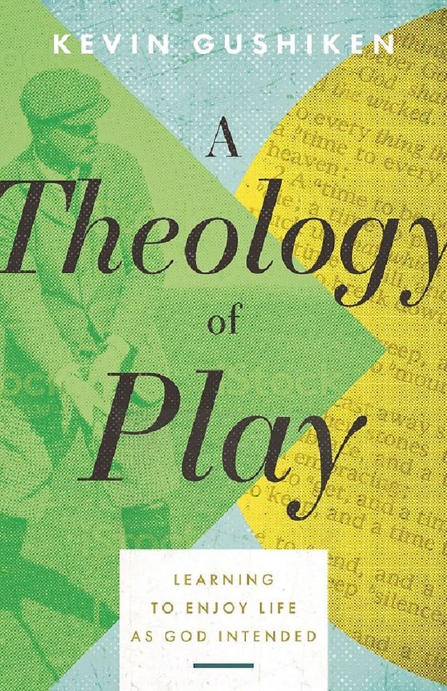  A Theology of Play(Kobo/電子書)