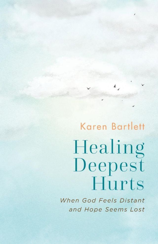  Healing Deepest Hurts(Kobo/電子書)