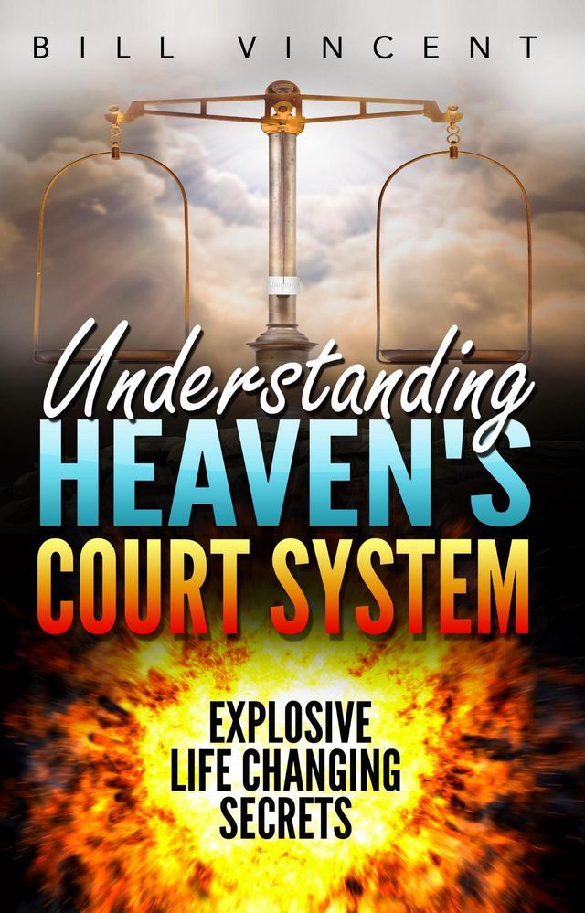  Understanding Heaven's Court System(Kobo/電子書)