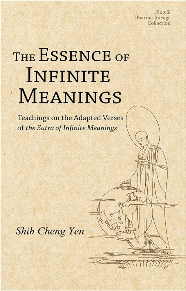  The Essence of Infinite Meanings: Teachings on the Adapted Verses of the Sutra of Infinite Meanings(Kobo/電子書)