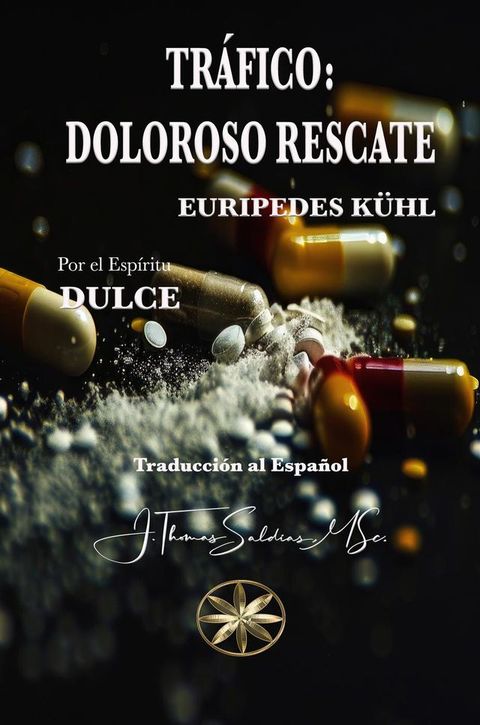 Tr&aacute;fico: Doloroso Rescate(Kobo/電子書)