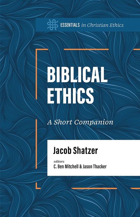 Biblical Ethics(Kobo/電子書)