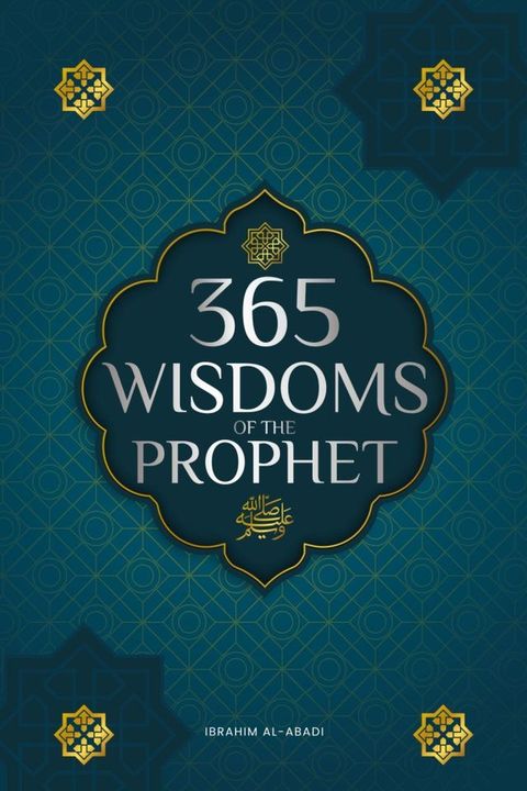 365 Wisdoms of the Prophet Muhammad(Kobo/電子書)