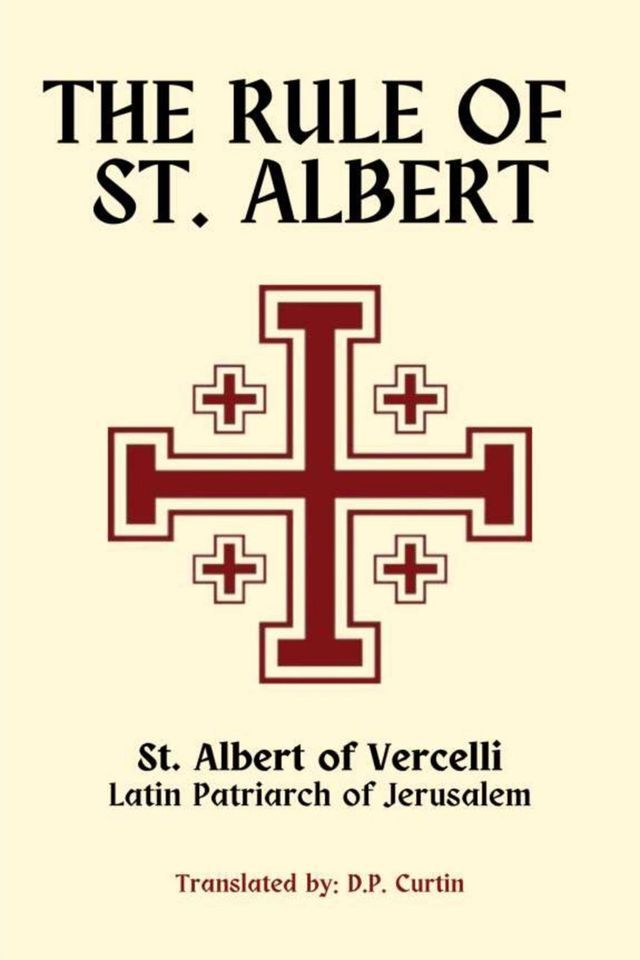  The Rule of St. Albert(Kobo/電子書)