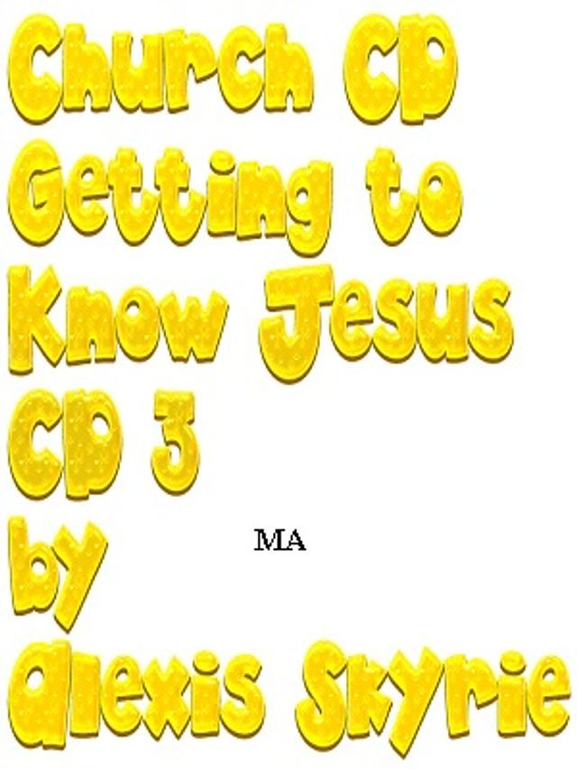  Church Cd Getting to Know Jesus Cd 3(Kobo/電子書)