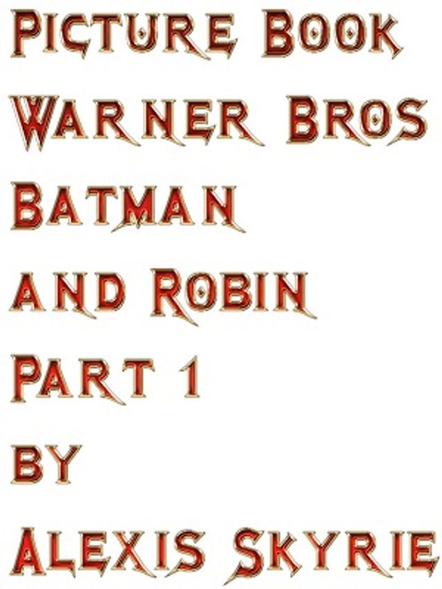  Picture Book Warner Bros Batman and Robin Part 1(Kobo/電子書)