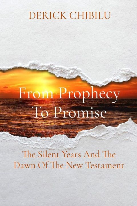 From Prophecy To Promise(Kobo/電子書)