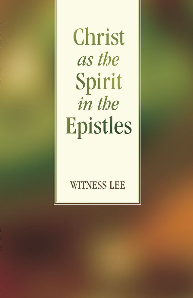  Christ as the Spirit in the Epistles(Kobo/電子書)