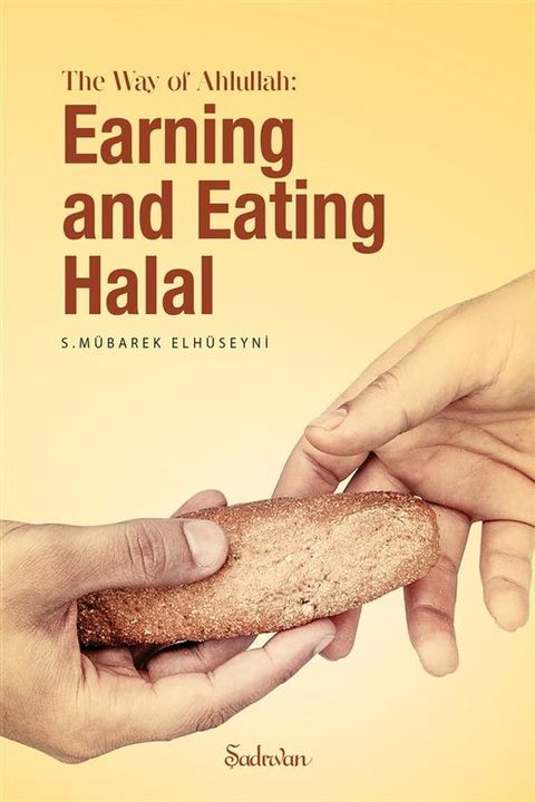 The Way of Ahlullah: Eating and Earning Halal(Kobo/電子書)