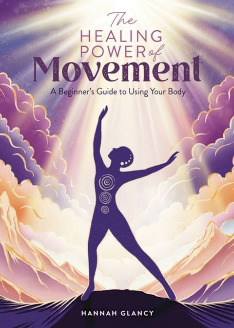 The Healing Power of Movement(Kobo/電子書)