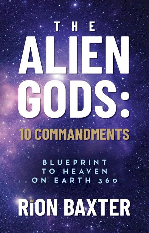 The Alien Gods 10 Commandments(Kobo/電子書)