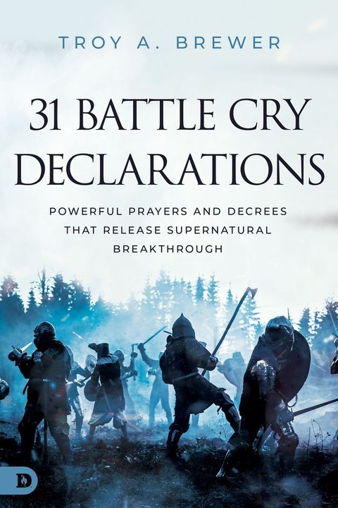 31 Battle Cry Declarations(Kobo/電子書)