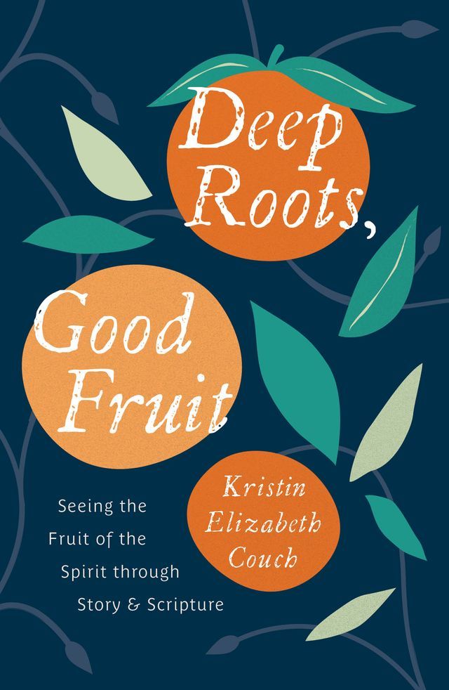  Deep Roots, Good Fruit(Kobo/電子書)