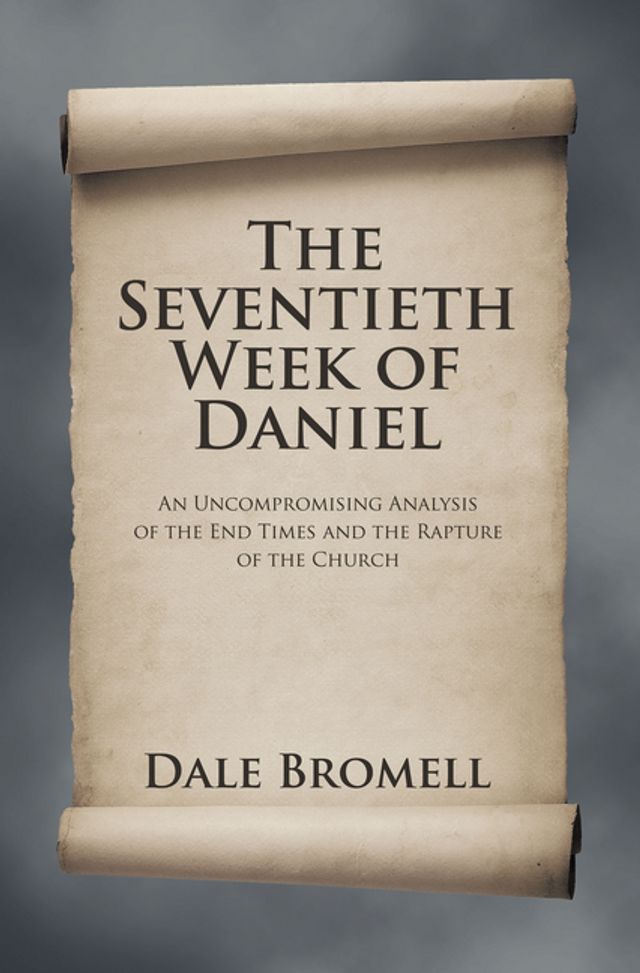  The Seventieth Week of Daniel(Kobo/電子書)