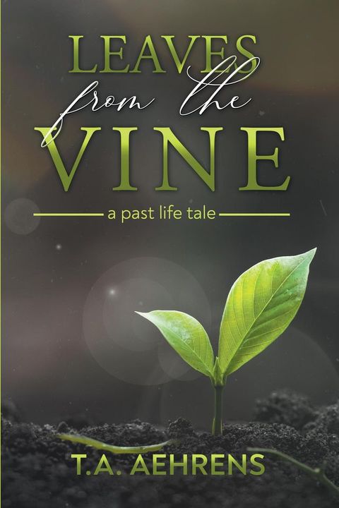 Leaves from the Vine(Kobo/電子書)