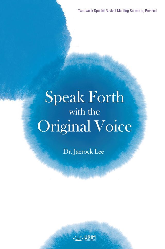  Speak Forth with the Original Voice(English Edition)(Kobo/電子書)