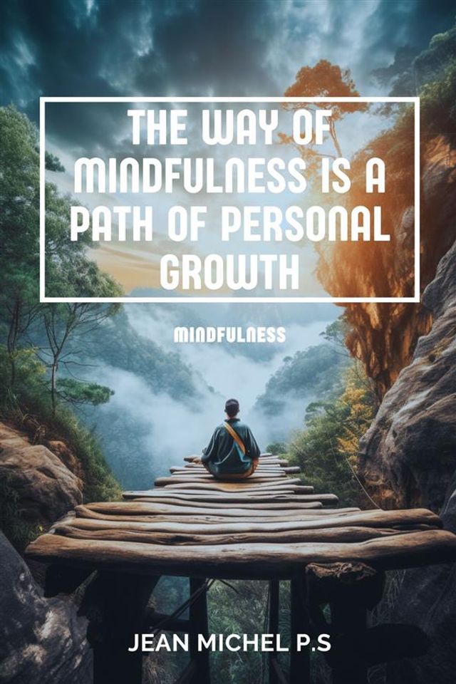  The way of mindfulness is a path of personal growth(Kobo/電子書)