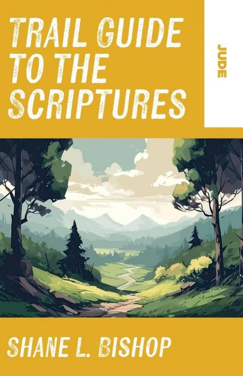 Trail Guide to the Scriptures(Kobo/電子書)