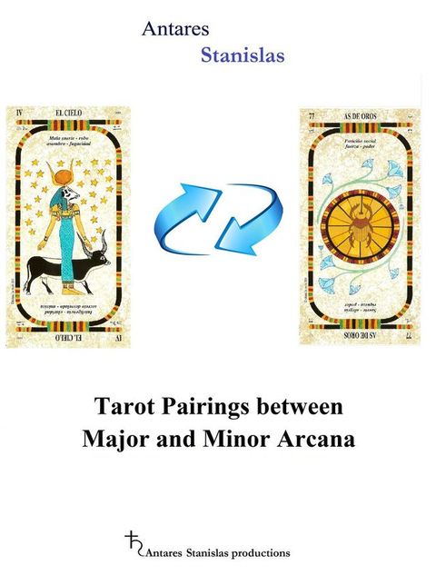 Tarot Pairings Between Major and Minor Arcana(Kobo/電子書)