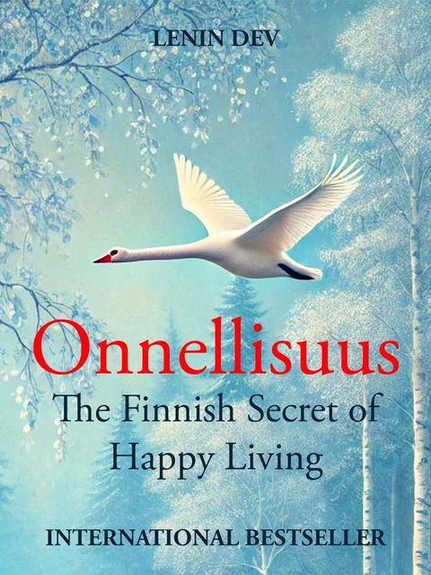 Onnellisuus: The Finnish Secret of Happy Living(Kobo/電子書)