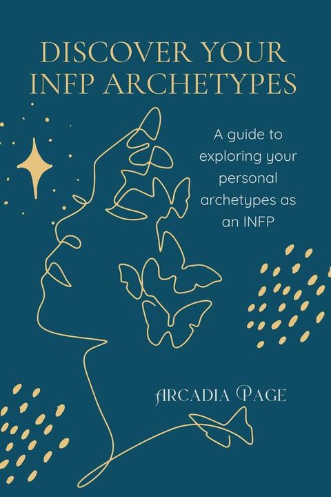 Discover Your INFP Archetypes(Kobo/電子書)