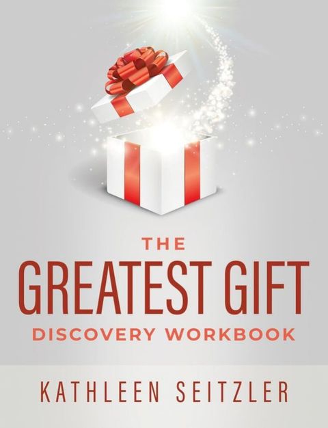 The Greatest Gift Discovery Workbook