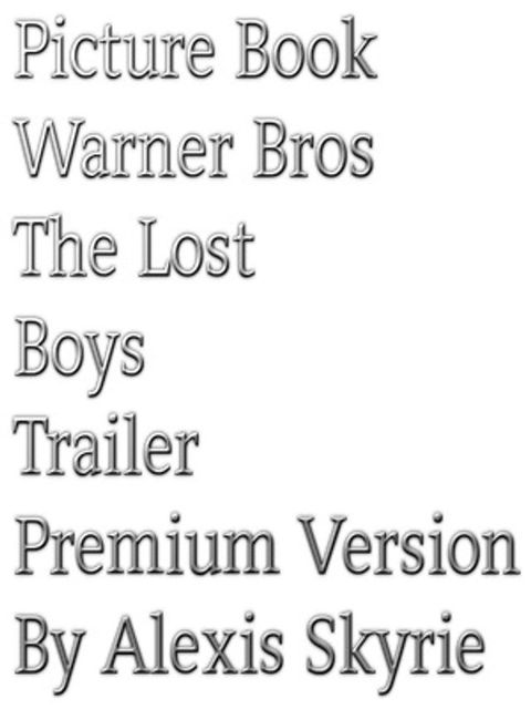 Picture Book Warner Bros The Lost Boys Trailer Premium Version