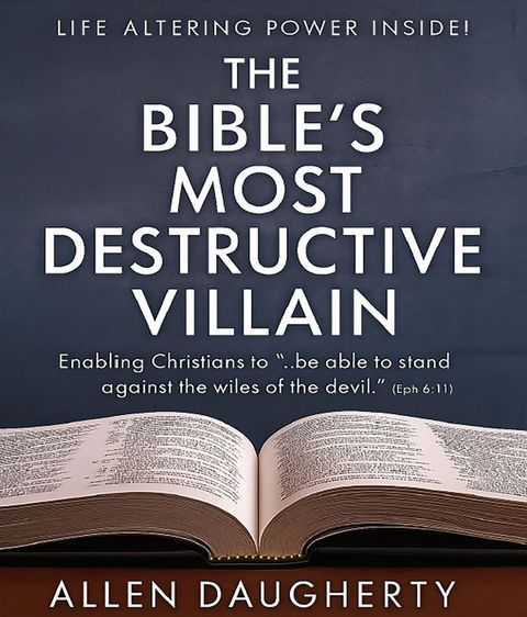 The Bible's Most Destructive Villain