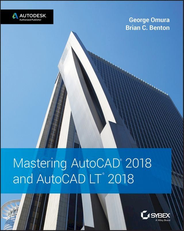  Mastering AutoCAD 2018 and AutoCAD LT 2018(Kobo/電子書)