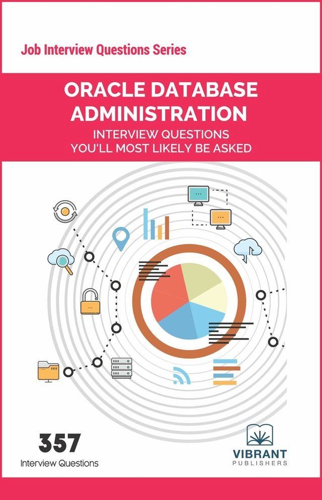  Oracle Database Administration Interview Questions You'll Most Likely Be Asked(Kobo/電子書)