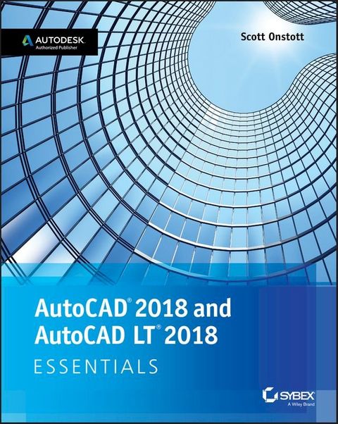 AutoCAD 2018 and AutoCAD LT 2018 Essentials(Kobo/電子書)