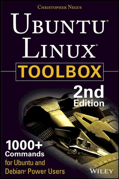 Ubuntu Linux Toolbox: 1000+ Commands for Power Users(Kobo/電子書)